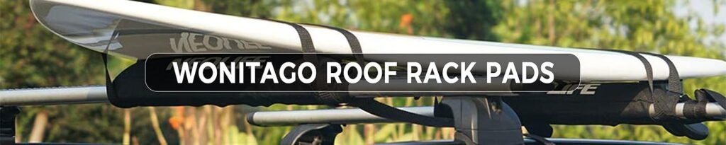 WONITAGO Roof Rack Pads and Tie Down Straps